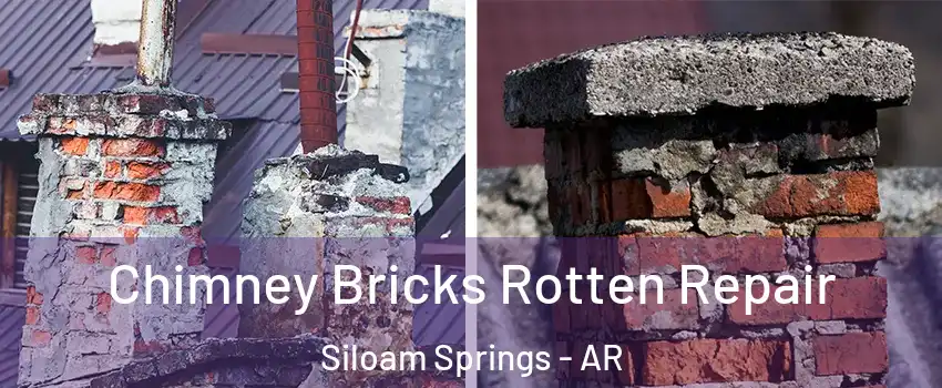  Chimney Bricks Rotten Repair Siloam Springs - AR