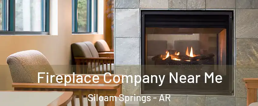  Fireplace Company Near Me Siloam Springs - AR