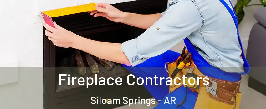  Fireplace Contractors Siloam Springs - AR
