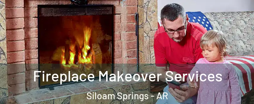  Fireplace Makeover Services Siloam Springs - AR