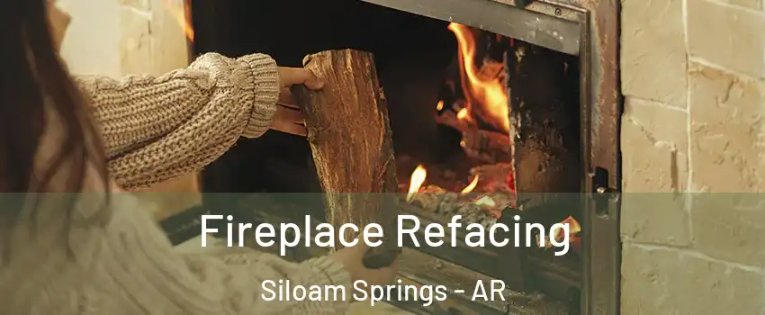  Fireplace Refacing Siloam Springs - AR