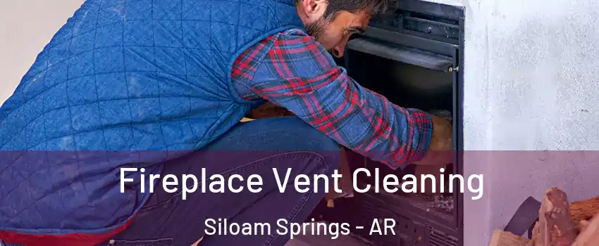  Fireplace Vent Cleaning Siloam Springs - AR