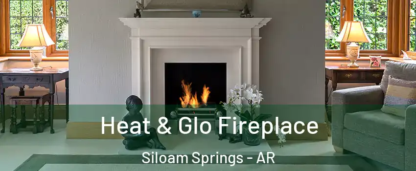  Heat & Glo Fireplace Siloam Springs - AR