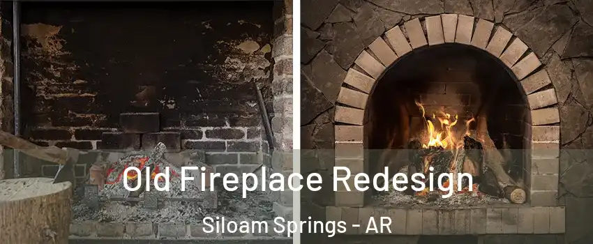  Old Fireplace Redesign Siloam Springs - AR