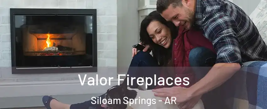  Valor Fireplaces Siloam Springs - AR